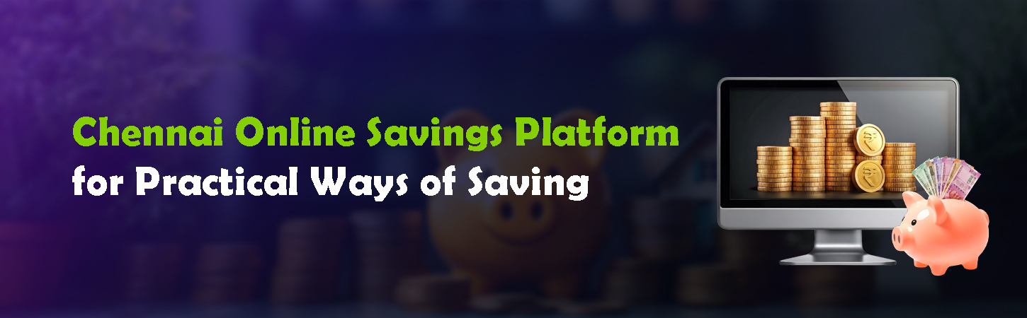 Chennai online savings platform