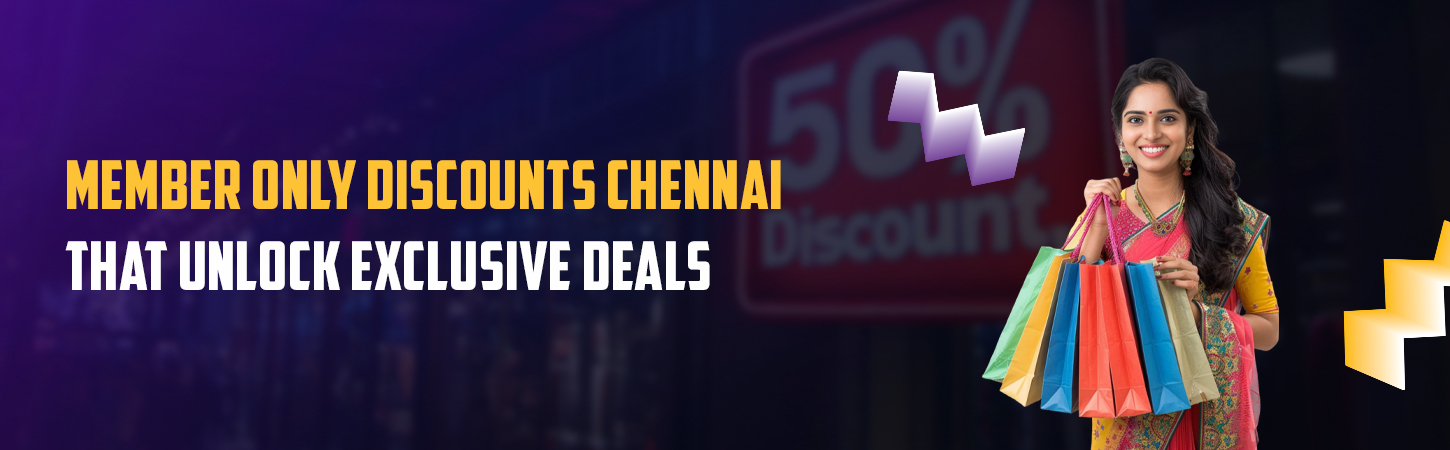 member only discounts Chennai
