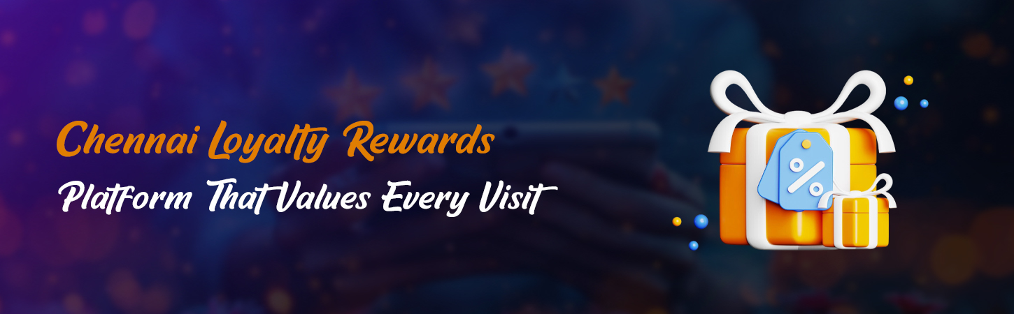 Chennai loyalty rewards platform
