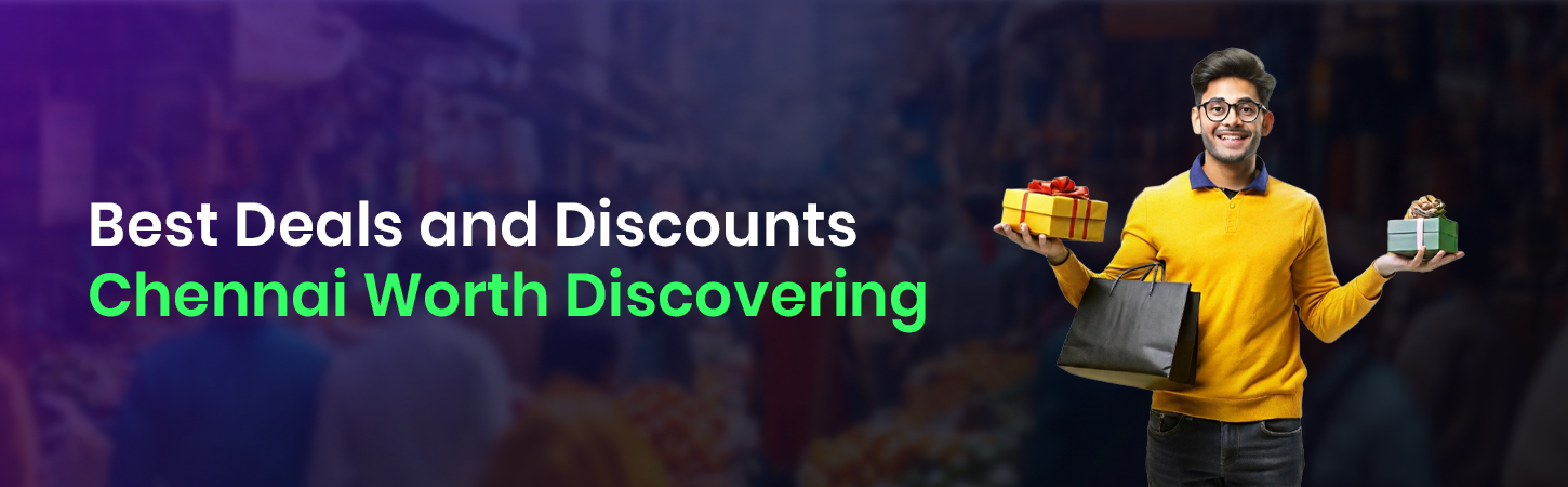 best deals and discounts Chennai
